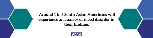 "South Asian Americans anxiety and mood disorder, South Asian mental health"